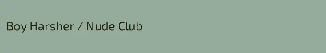 Boy Harsher / Nude Club